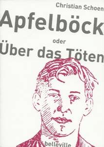 Apfelböck oder Ueber das Töten, 2005